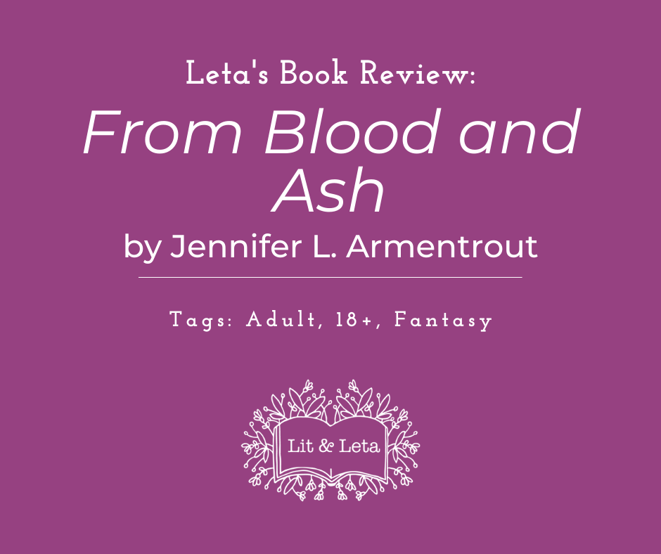 Leta’s Book Review: From Blood and Ash by Jennifer L. Armentrout