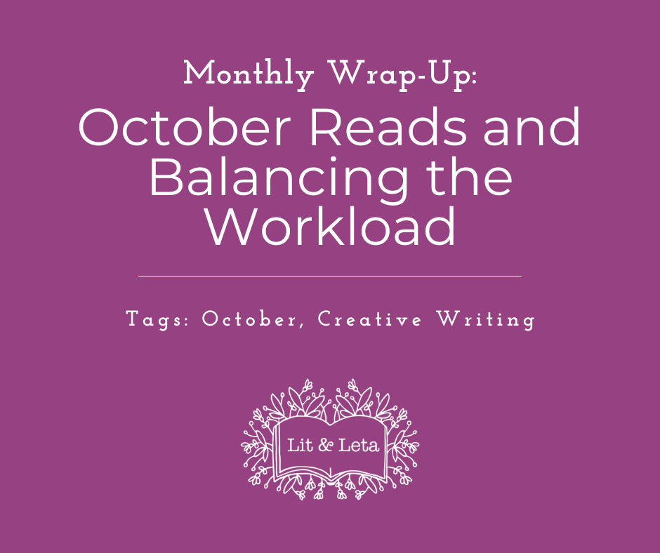 Monthly Wrap-Up: October Reads and Balancing the Workload