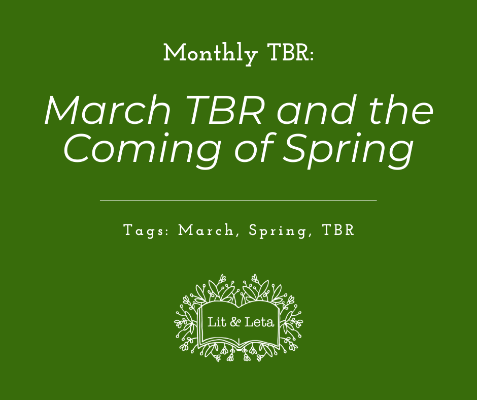 Monthly TBR: March TBR and the Coming of Spring